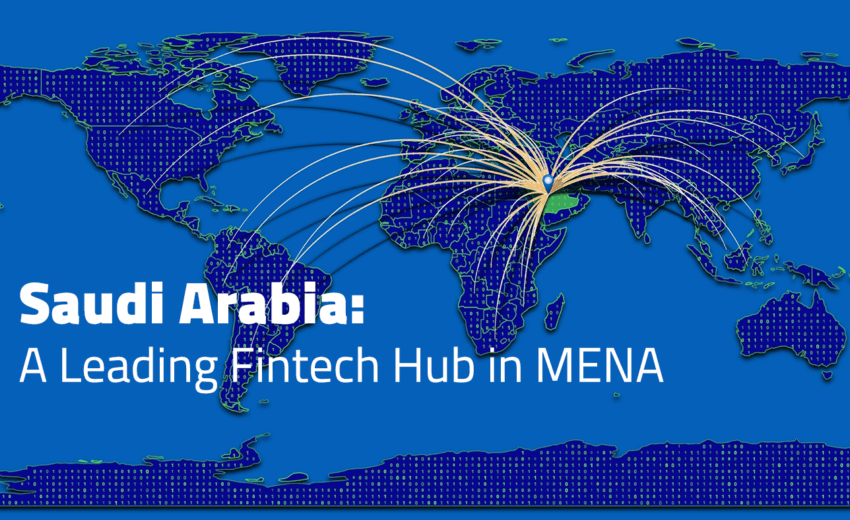  Saudi Fintech Industry Is MENA’s Leading Hub
